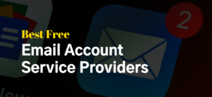 Best-Free-Email-Account-Service-Providers