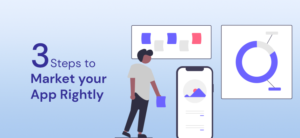 3 -Steps-to-Market-your-App-Rightly.