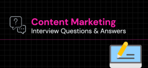 Digital-Marketing-Interview-Questions-for-Content-Marketing