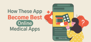 How-These-App-Become-Best-Online-Medical-Apps.